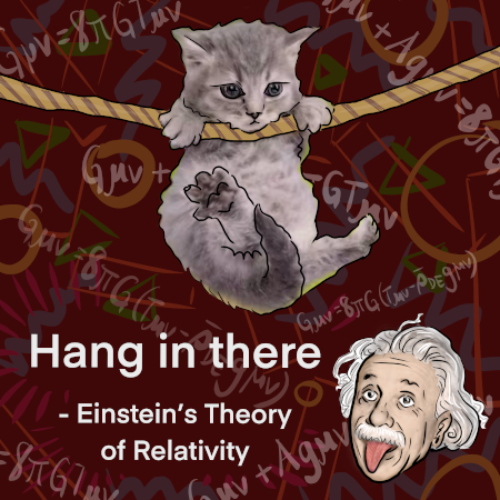 A kitten holding onto a rope, with the words 'hang in there' written beneath. in the bottom right is einstein's face. the background is red with a bunch of equations written over it. for my screenreader friends, i'll explain the joke: it's a reference to how, in this post, i compare the book's use of deleuzian philosophy to using einstein's relativity to explain a simple fall.