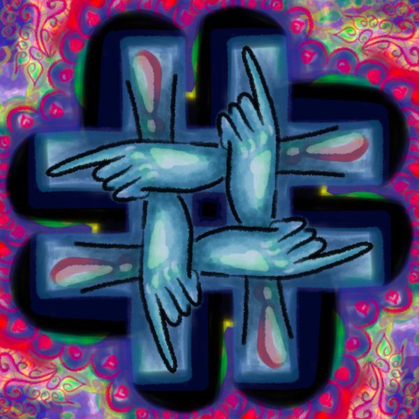 The pound symbol, aka a hashtag symbol, drawn in light blue. Inside each of the four sticks is a forearm and hand, pointing, with each hand going over the forearm that it crosses. Background is blue, pink, and purple, with little frilly drops leaves, and other border doodles.